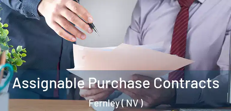 Assignable Purchase Contracts Fernley ( NV )