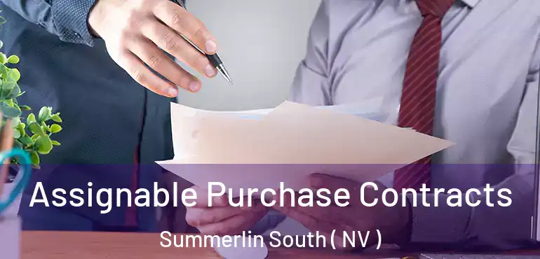 Assignable Purchase Contracts Summerlin South ( NV )