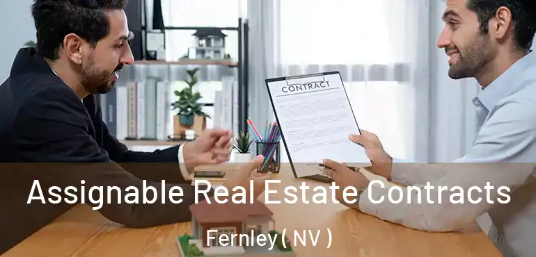  Assignable Real Estate Contracts Fernley ( NV )