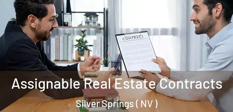  Assignable Real Estate Contracts Silver Springs ( NV )