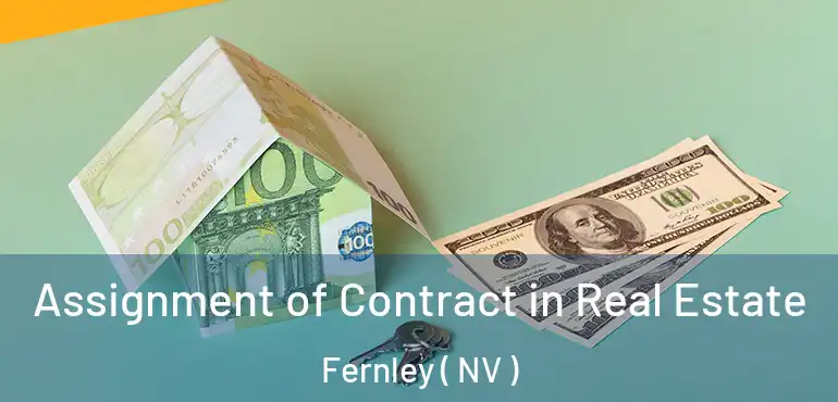  Assignment of Contract in Real Estate Fernley ( NV )