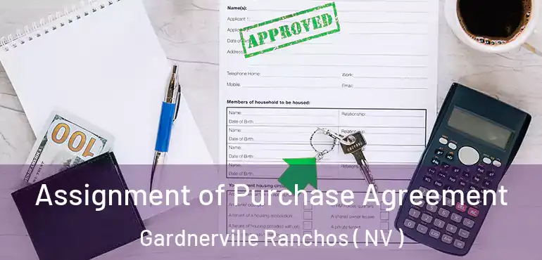 Assignment of Purchase Agreement Gardnerville Ranchos ( NV )