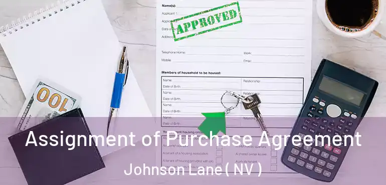 Assignment of Purchase Agreement Johnson Lane ( NV )