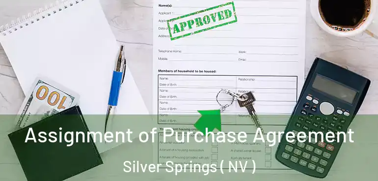 Assignment of Purchase Agreement Silver Springs ( NV )