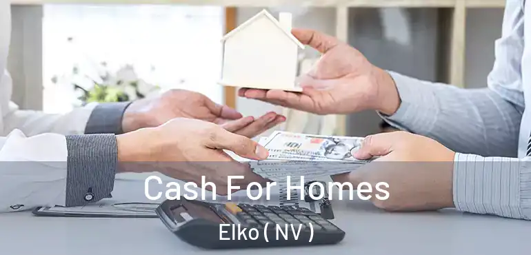  Cash For Homes Elko ( NV )