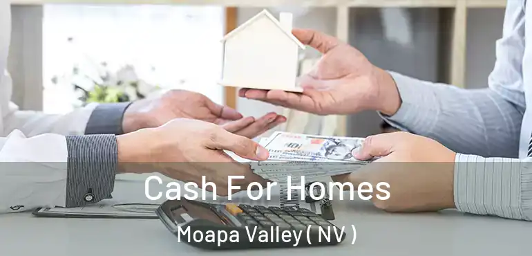  Cash For Homes Moapa Valley ( NV )