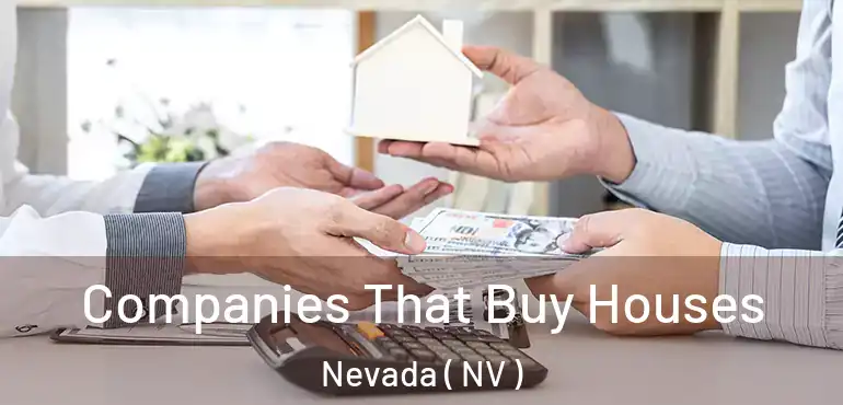 Companies That Buy Houses Nevada ( NV )