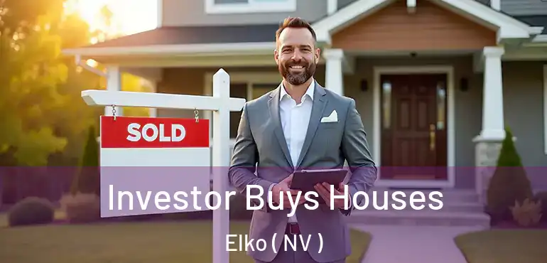 Investor Buys Houses Elko ( NV )