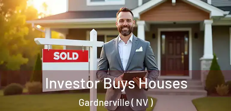 Investor Buys Houses Gardnerville ( NV )