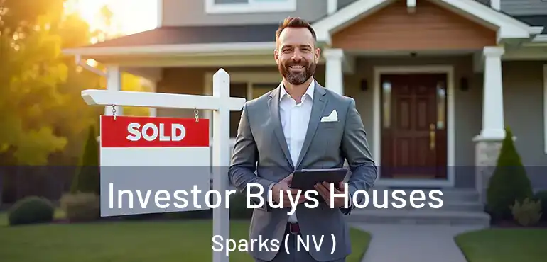 Investor Buys Houses Sparks ( NV )