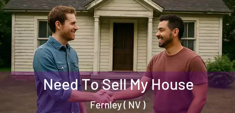 Need To Sell My House Fernley ( NV )