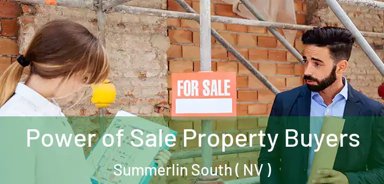 Power of Sale Property Buyers Summerlin South ( NV )