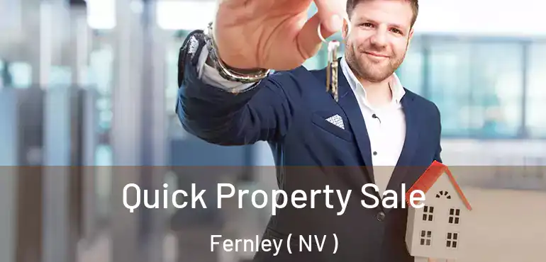 Quick Property Sale Fernley ( NV )