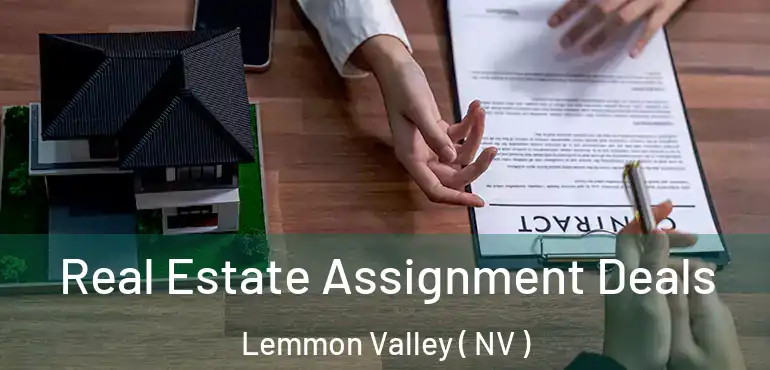 Real Estate Assignment Deals Lemmon Valley ( NV )