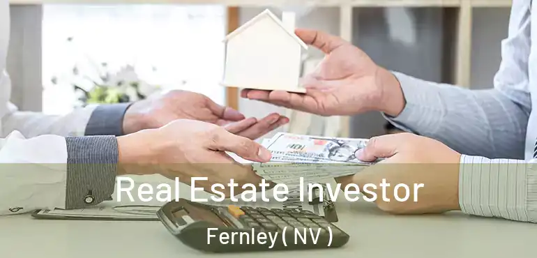 Real Estate Investor Fernley ( NV )