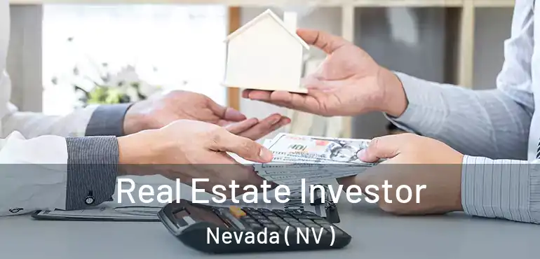 Real Estate Investor Nevada ( NV )