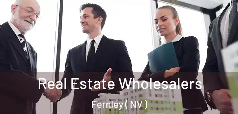  Real Estate Wholesalers Fernley ( NV )