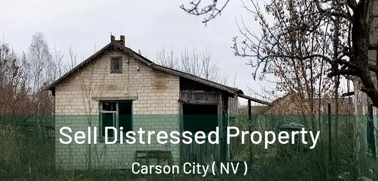  Sell Distressed Property Carson City ( NV )