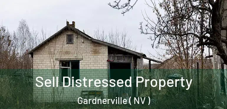 Sell Distressed Property Gardnerville ( NV )