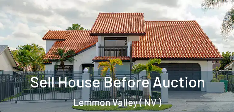 Sell House Before Auction Lemmon Valley ( NV )