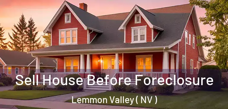 Sell House Before Foreclosure Lemmon Valley ( NV )