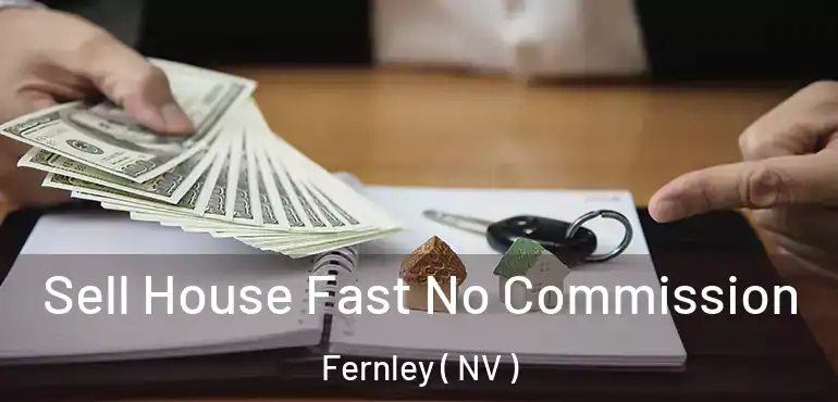 Sell House Fast No Commission Fernley ( NV )