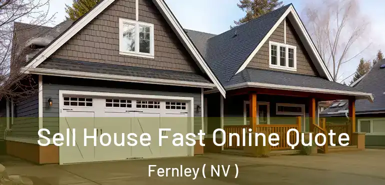 Sell House Fast Online Quote Fernley ( NV )