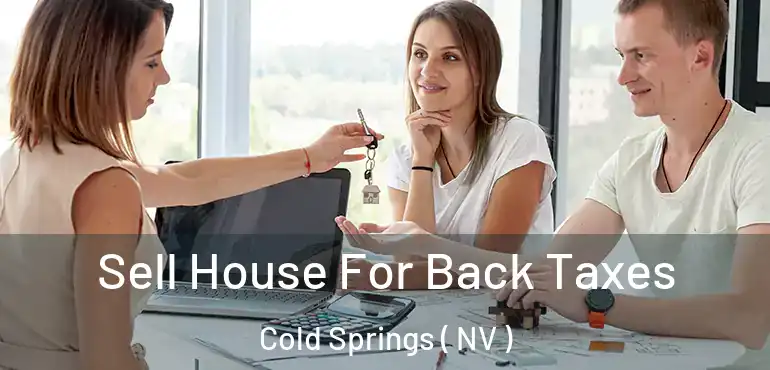 Sell House For Back Taxes Cold Springs ( NV )