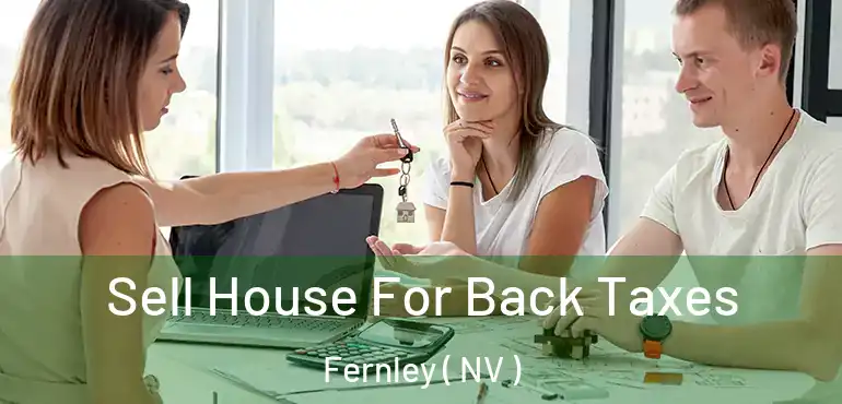 Sell House For Back Taxes Fernley ( NV )