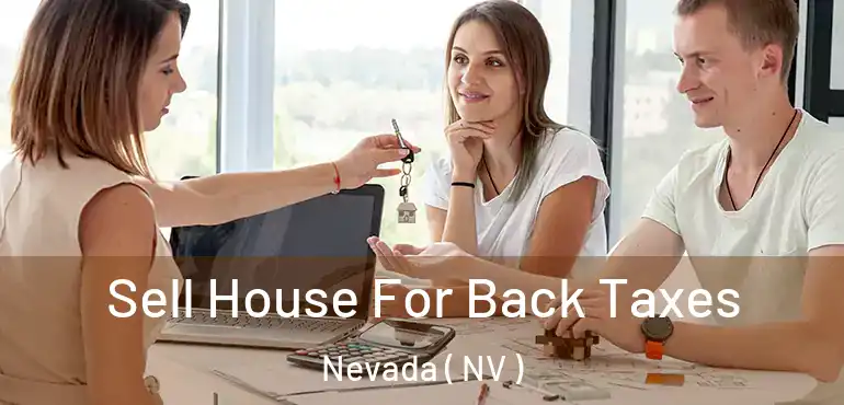  Sell House For Back Taxes Nevada ( NV )