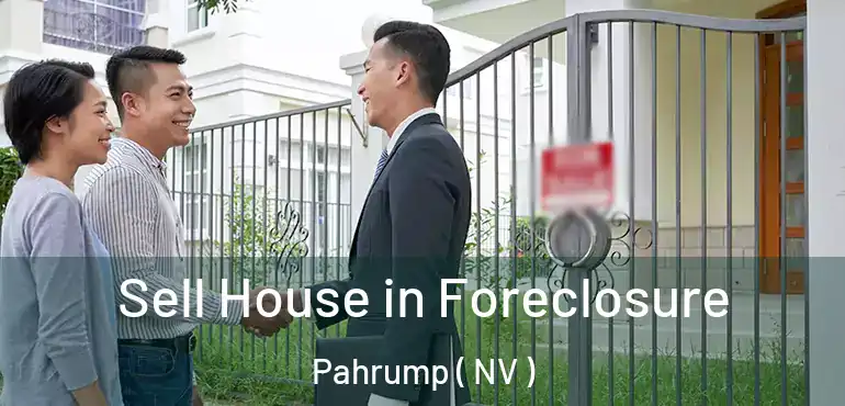 Sell House in Foreclosure Pahrump ( NV )