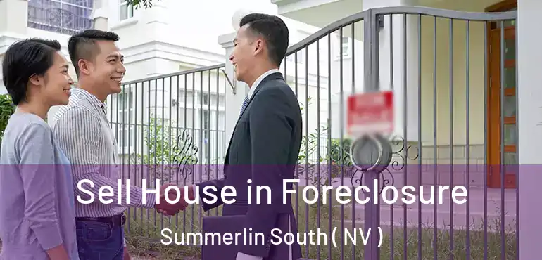 Sell House in Foreclosure Summerlin South ( NV )