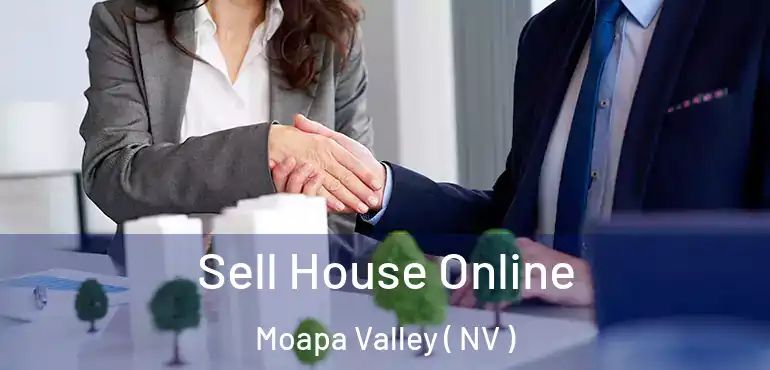 Sell House Online Moapa Valley ( NV )