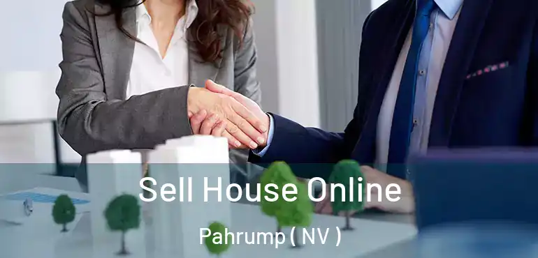 Sell House Online Pahrump ( NV )