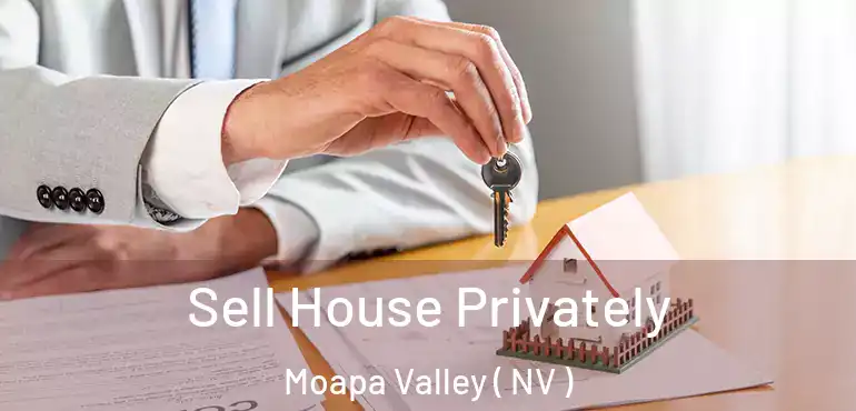 Sell House Privately Moapa Valley ( NV )