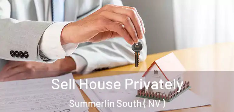 Sell House Privately Summerlin South ( NV )