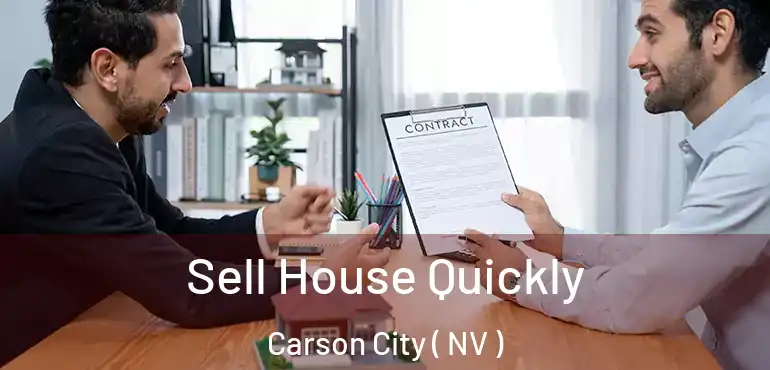 Sell House Quickly Carson City ( NV )