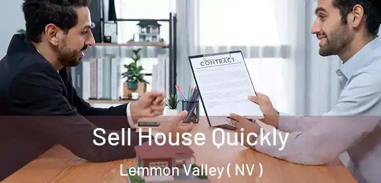 Sell House Quickly Lemmon Valley ( NV )