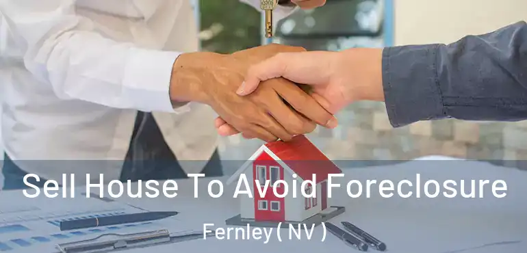 Sell House To Avoid Foreclosure Fernley ( NV )