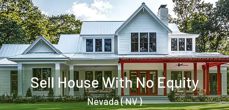 Sell House With No Equity Nevada ( NV )