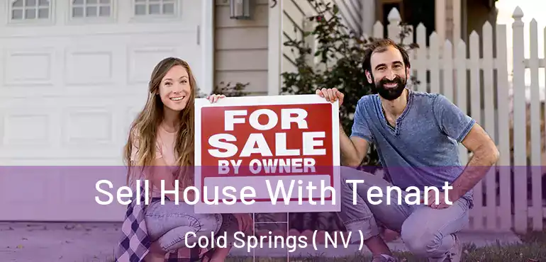 Sell House With Tenant Cold Springs ( NV )