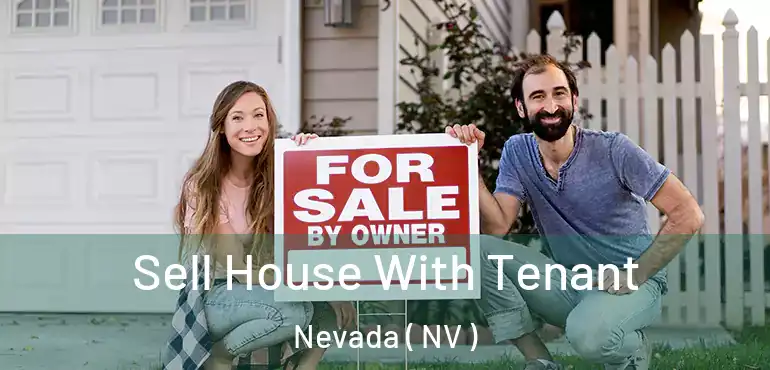 Sell House With Tenant Nevada ( NV )