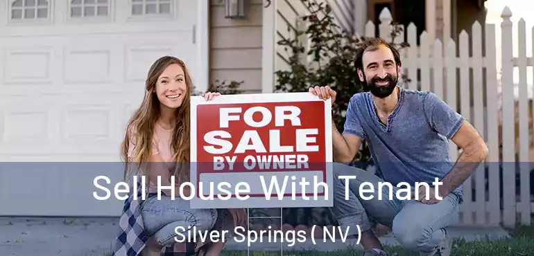 Sell House With Tenant Silver Springs ( NV )