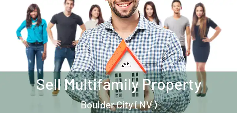 Sell Multifamily Property Boulder City ( NV )