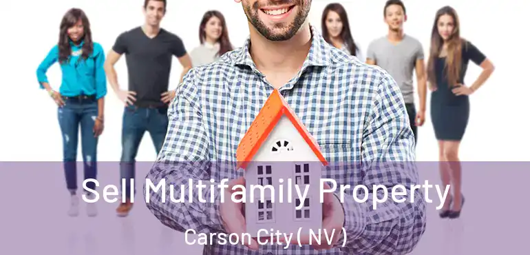 Sell Multifamily Property Carson City ( NV )