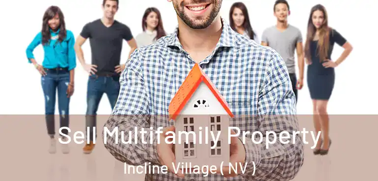 Sell Multifamily Property Incline Village ( NV )