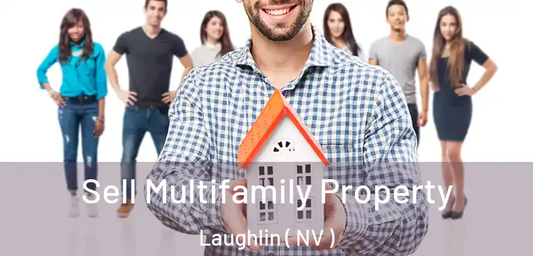 Sell Multifamily Property Laughlin ( NV )