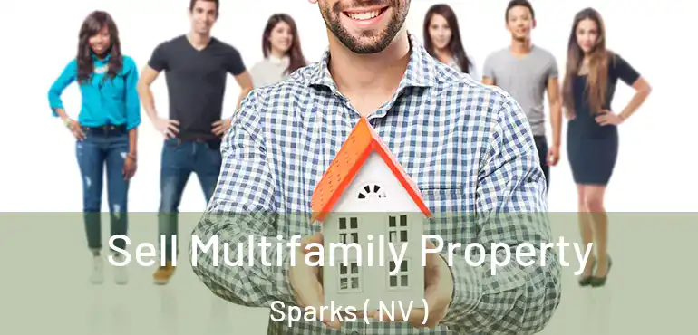 Sell Multifamily Property Sparks ( NV )