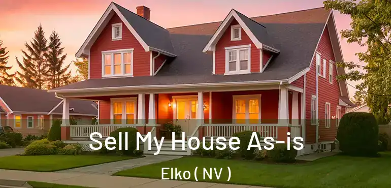 Sell My House As-is Elko ( NV )