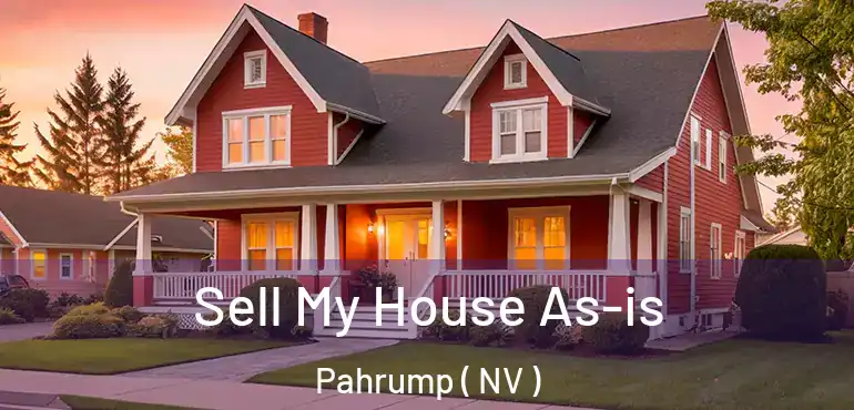 Sell My House As-is Pahrump ( NV )